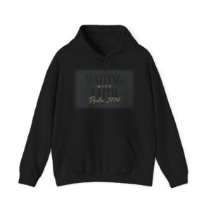 Waiting Psalm 27:14 Hoodie